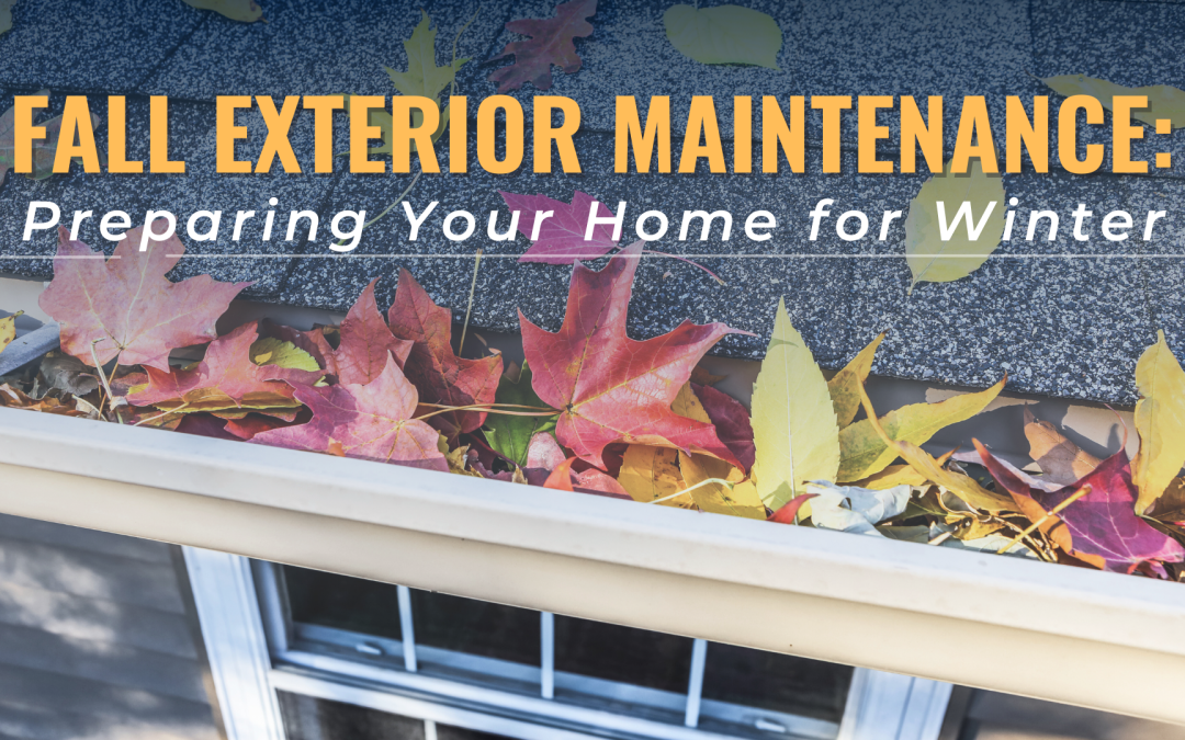 Fall Home Exterior Maintenance - PE&C